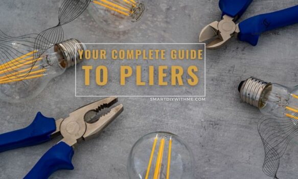 Your complete Guide to pliers
